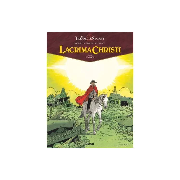 Didier Convard - Lacrima Christi Tome 06 : Rémission