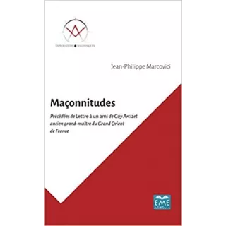 Jean Philippe Marcovici - MAÇONNITUDES