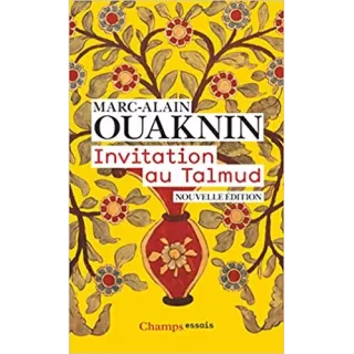 Marc Alain Ouaknin - Invitation au Talmud