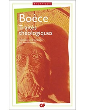 Boèce - Traités théologiques
