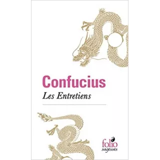 CONFUCIUS - Les Entretiens - poche