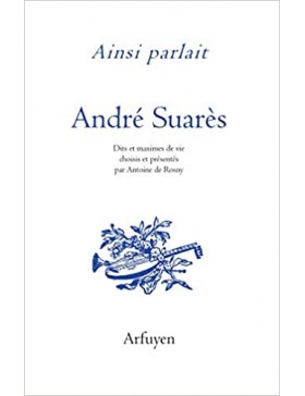 André Suarès - Ainsi...