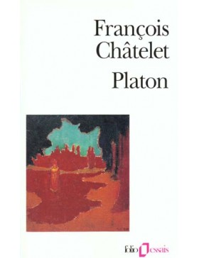 François Châtelet - Platon