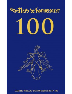 Collectif - Cahiers de Villard de Honnecourt n° 100